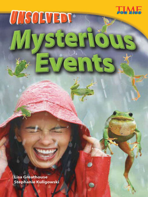 Title details for Unsolved! Mysterious Events by Stephanie Kuligowski - Available